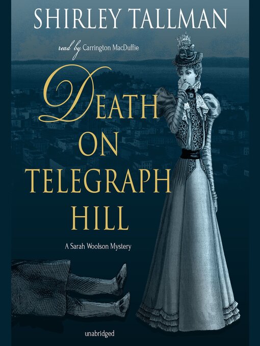 Title details for Death on Telegraph Hill by Shirley Tallman - Available